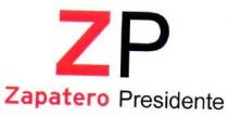 ZP ZAPATERO PRESIDENTE
