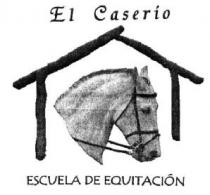 EL CASERIO ESCUELA DE EQUITACION