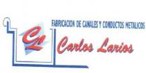 FABRICACION DE CANALES Y CONDUCTOS METALICOS CL CARLOS LARIOS
