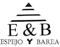 E & B ESPEJO Y BAREA