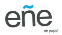 EÑE DE PAPEL