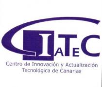 CIATEC CENTRO DE INNOVACION Y ACTUALIZACION TECNOLOGICA DE CANARIAS