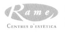 RAME CENTRES D'ESTETICA