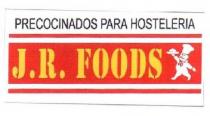 PRECOCINADOS PARA HOSTELERIA J.R. FOODS