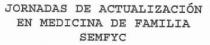 JORNADAS DE ACTUALIZACION EN MEDICINA DE FAMILIA SEMFYC