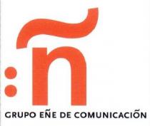 :Ñ GRUPO EÑE DE COMUNICACION