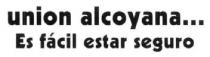 UNION ALCOYANA ... ES FACIL ESTAR SEGURO