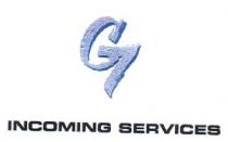 G7 INCOMING SERVICES