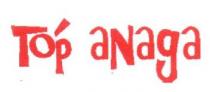 TOP ANAGA