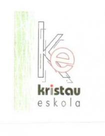 KE KRISTAU ESKOLA