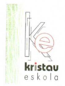 KE KRISTAU ESKOLA