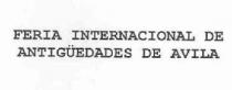 FERIA INTERNACIONAL DE ANTIGUEDADES DE AVILA
