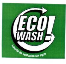 ECO WASH! LAVADO DE VEHICULOS SIN AGUA