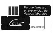 PARQUE TEMATICO EN PREVENCION DE RIESGOS LABORALES GOKAI COLLABORATION