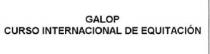 GALOP CURSO INTERNACIONAL DE EQUITACION