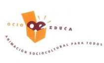 OCIO OE EDUCA ANIMACION SOCIOCULTURAL PARA TODOS