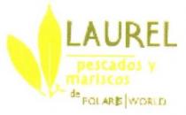 LAUREL PESCADOS Y MARISCOS DE POLARIS WORLD