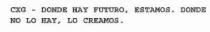 CXG - DONDE HAY FUTURO, ESTAMOS. DONDE NO LO HAY, LO CREAMOS.