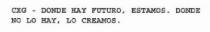 CXG - DONDE HAY FUTURO, ESTAMOS. DONDE NO LO HAY, LO CREAMOS.