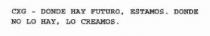 CXG - DONDE HAY FUTURO, ESTAMOS. DONDE NO LO HAY, LO CREAMOS.