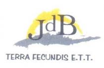 JDB TERRA FECUNDIS E.T.T.