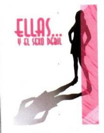 ELLAS... Y EL SEXO DEBIL