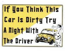 IF YOU THINK THIS CAR IS DIRTY TRY A NIGHT WITH THE DRIVER