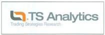 TS ANALYTICS TRADING STRATEGIES RESEARCH