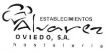 ESTABLECIMIENTOS ALVAREZ OVIEDO, S.A. HOSTELERIA