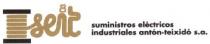 SEIT, SUMINISTROS ELECTRICOS INDUSTRIALES ANTON TEIXIDO, S.A.