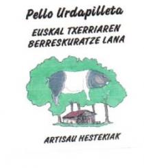 PELLO URDAPILLETA EUSKAL TXERRIAREN BERRESKURATZE LANA ARTISAU HESTEKIAK