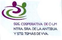 SOC. COOPERATIVA DE C-LM NTRA. SRA. DE LA ANTIGUA Y STO. TOMAS DE VVA.