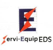 E SERVI-EQUIP EDS
