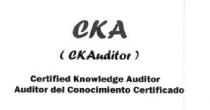 CKA (CKAUDITOR) CERTIFIED KNOWLEDGE AUDITOR AUDITOR DEL CONOCIMIENTO CERTIFICADO