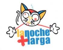 LA NOCHE + LARGA