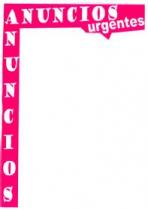 ANUNCIOS URGENTES
