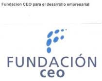 FUNDACION CEO PARA EL DESARROLLO EMPRESARIAL