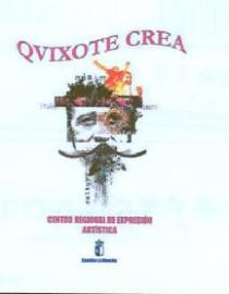 QVIXOTE CREA CENTRO REGIONAL DE EXPRESION ARTISTICA CASTILLA-LA MANCHA