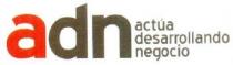 ADN ACTUA DESARROLLANDO NEGOCIO