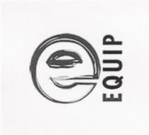 E EQUIP