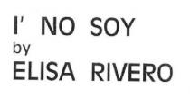 I'NO SOY BY ELISA RIVERO
