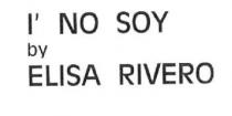 I'NO SOY BY ELISA RIVERO