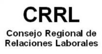 CRRL CONSEJO REGIONAL DE RELACIONES LABORALES
