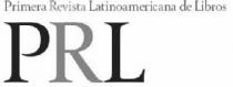 PRL PRIMERA REVISTA LATINOAMERICANA DE LIBROS