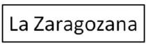 LA ZARAGOZANA