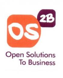 OS 2B OPEN SOLUTIONS TO BUSINESS