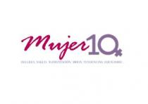 MUJER 10 BELLEZA, SALUD, ALIMENTACION, MODA, TENDENCIAS, EQUILIBRIO.