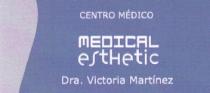 CENTRO MEDICO MEDICAL ESTHETIC DRA. VICTORIA MARTINEZ