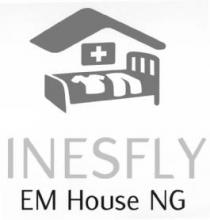 INESFLY EM HOUSE NG
