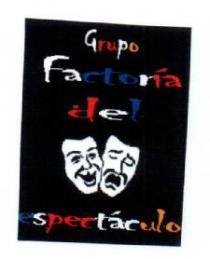 GRUPO FACTORIA DEL ESPECTACULO